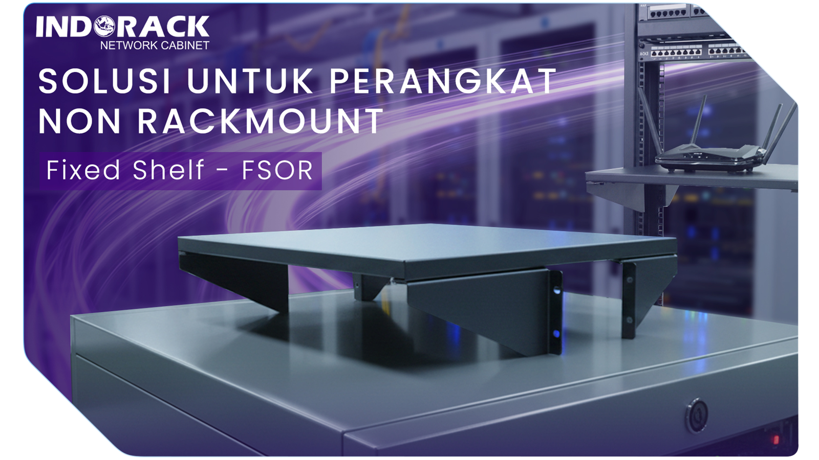 INDORACK FIXED SHELF UNTUK OPEN RACK - REVIEW FSOR
